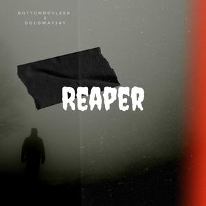 Reaper (feat. DoloWayJay) [Explicit]