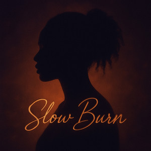 Slow Burn