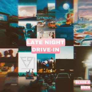 Late Night Drive-In (feat. Ngen)