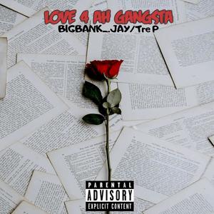 Love 4 Ah Gangsta (Explicit)