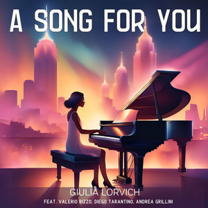 A Song for You (feat. Valerio Rizzo, Diego Tarantino & Andrea Grillini)