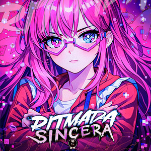 Ritmada Sincera (Explicit)