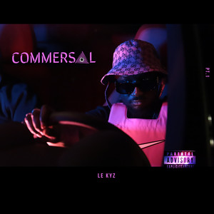 COMMERSAL, Pt. 1 (Explicit)