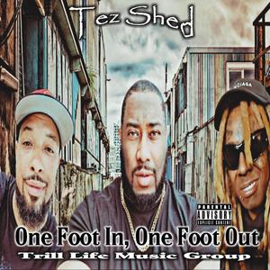 One Foot In, One Foot Out (feat. Lil Wayne & Dino Rashad) [Mastered Version] [Explicit]