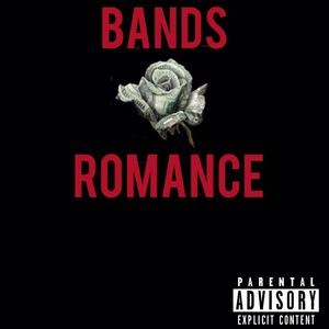 BANDS & ROMANCE (feat. KOBE CALHOUN) [Explicit]