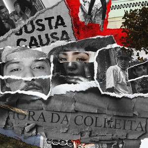 Hora da Colheita(feat. Justa Causa) (Explicit)