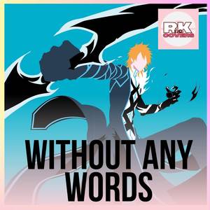 without any words