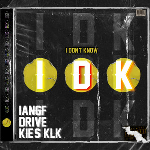 I Don't Know (Explicit)