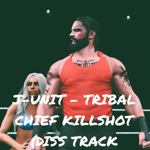 Tribal Chief Killshot (Diss Track Theme)