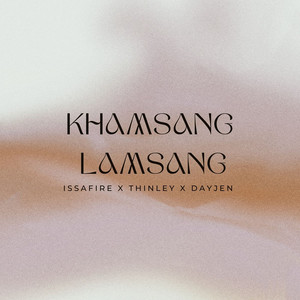 Khamsang Lamsang (Explicit)