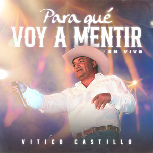 Para Que Voy A Mentir (En Vivo)