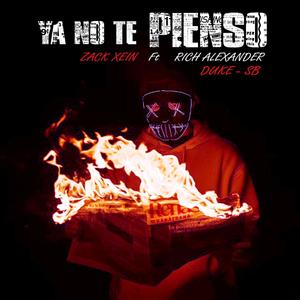 Ya No Te Pienso (feat. Zack Xein & Duke Sb)