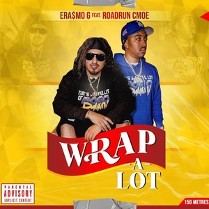 Wrap-A-Lot (Explicit)