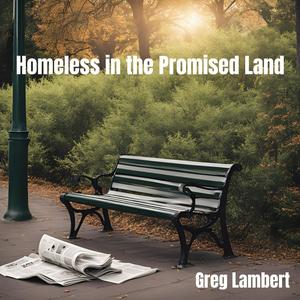 Homeless in the Promised Land