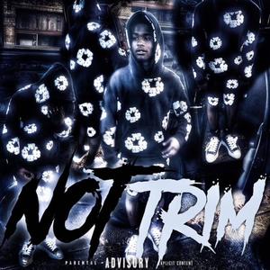 Not Trim (Explicit)