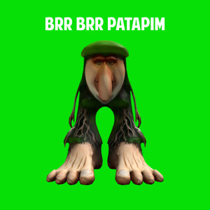BRR BRR PATAPIM (Explicit)
