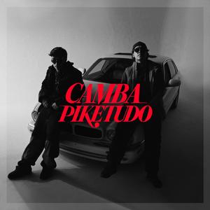 Camba Piketudo (Explicit)