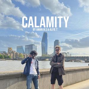 Calamity (feat. Alfie T) [Explicit]