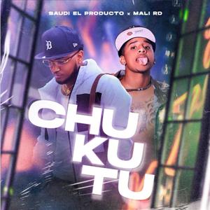 Chukutu (feat. El Mali RD)
