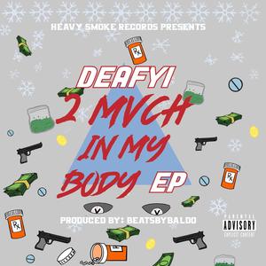 2 Much In My Body EP (Explicit)