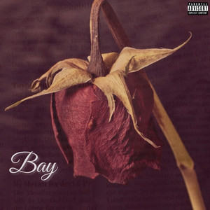 Bay (Explicit)