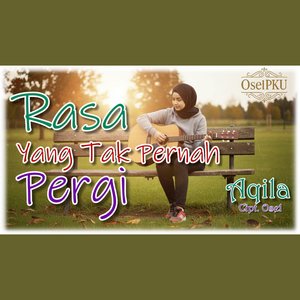 RASA YANG TAK PERNAH PERGI