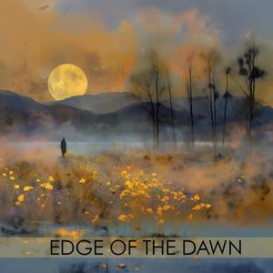 Edge Of The Dawn