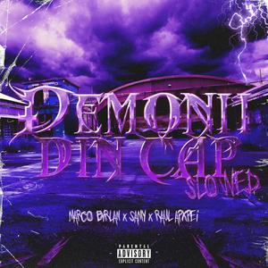 DEMONII DIN CAP ULTRA SLOWED (feat. Samy) (Raul Apxpei Remix|Explicit)