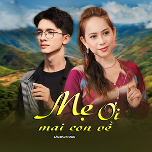 Mẹ Ơi Con Sẽ Về