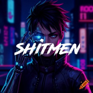 Shitmen