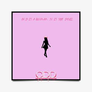 God is a woman, so is the devil(feat. 2AMinthemorning) (Explicit)