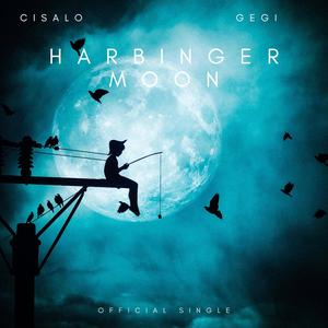 Harbinger Moon (feat. Gegi) (Radio Edit|Explicit)