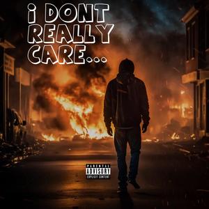 i dont really care (feat. J-Brook) [Explicit]