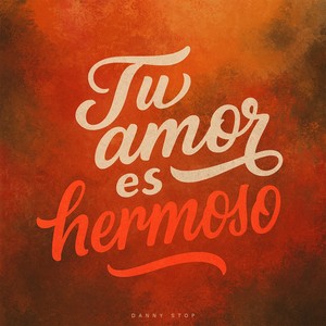 Tu Amor Es Hermoso