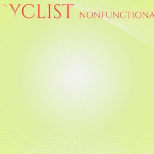 Cyclist Nonfunctional