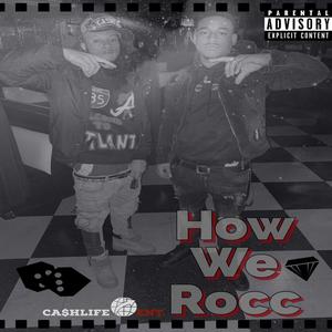 How We Rocc (Explicit)