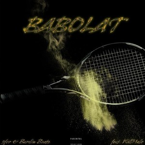 BABOLAT (feat. WillHalo) (Explicit)