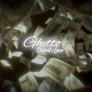 GHETTO (feat. L'Mrx & Urdobeatz) (Explicit)