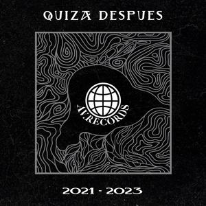 Quizá Después (Explicit)