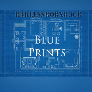 Blue Prints (Explicit)