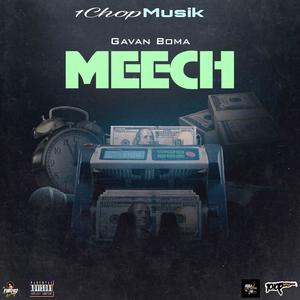 Meech (feat. 1Chop) (Explicit)