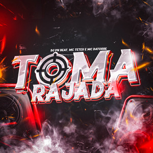 Toma Rajada (Explicit)