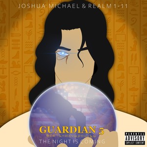 Guardian 5: The Night Is Coming (Explicit)