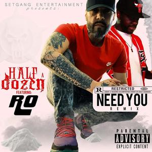 Need You (feat. Ro Will) [Explicit]