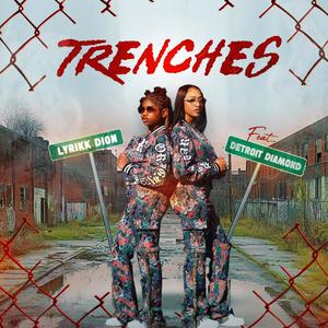Trenches (feat. Detroit Diamond)