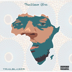 Trailblazer(intro) (Explicit)