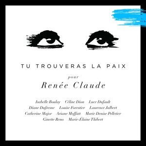 Tu trouveras la paix (Pour Renée Claude) - Single