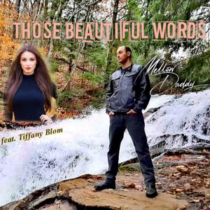 Those Beautiful Words (feat. Tiffany Blom)