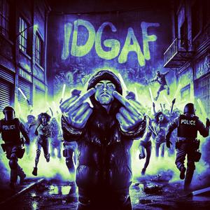 IDGAF (feat. Connor Porteous, MajinMajin, JAAD, Jetlag & Sxu) (Explicit)