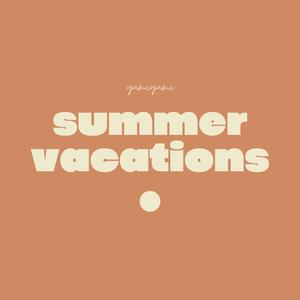 summer vacations